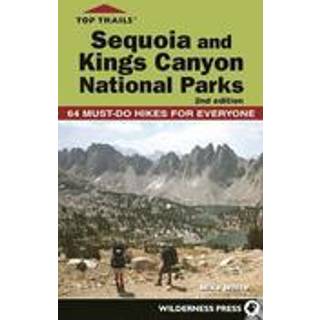 Top Trails: Sequoia and Kings Canyon National Parks