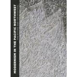 Modernism in the Pacific Northwest