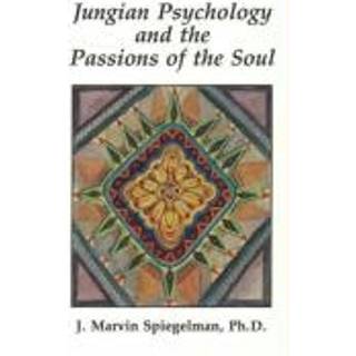 Jungian Psychology & the Passions of the Soul