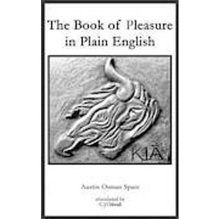 The Book of Pleasure in Plain English