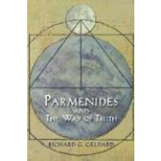 Parmenides and the Way of Truth