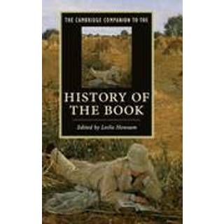 The Cambridge Companion to the History of the Book