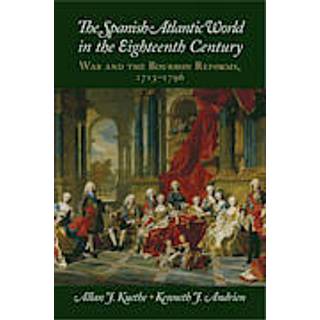 The Spanish Atlantic World in the Eighteenth Century