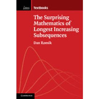 The Surprising Mathematics of Longest Increasing Subsequences