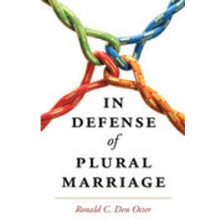 In Defense of Plural Marriage