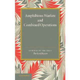 Amphibious Warfare and Combined Operations