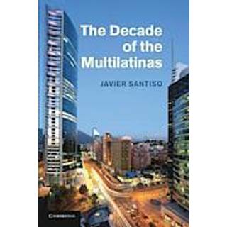 The Decade of the Multilatinas