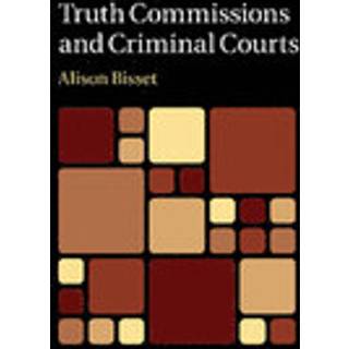 Truth Commissions and Criminal Courts