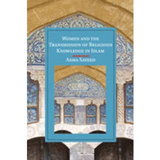 Women and the Transmission of Religious Knowledge in Islam