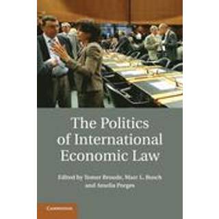 The Politics of International Economic Law