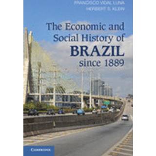 The Economic and Social History of Brazil since 1889