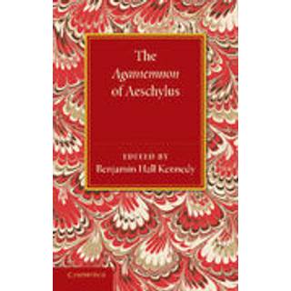 The Agamemnon of Aeschylus