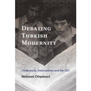 Debating Turkish Modernity