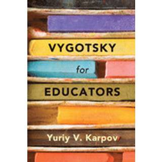 Vygotsky for Educators