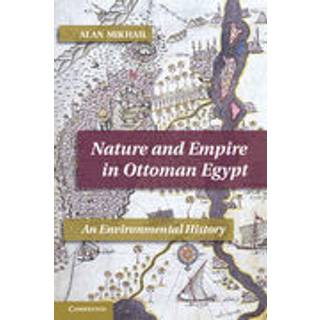 Nature and Empire in Ottoman Egypt
