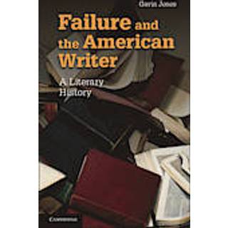 Failure and the American Writer