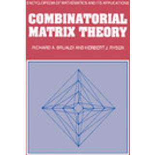 Combinatorial Matrix Theory