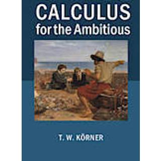 Calculus for the Ambitious