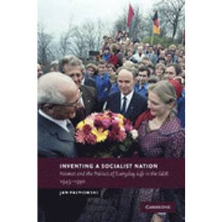 Inventing a Socialist Nation