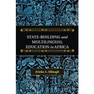 State-Building and Multilingual Education in Africa