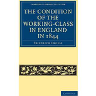 The Condition of the Working-Class in England in 1844