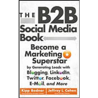 The B2B Social Media Book