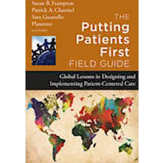 The Putting Patients First Field Guide
