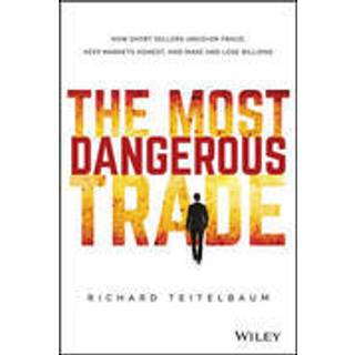 The Most Dangerous Trade