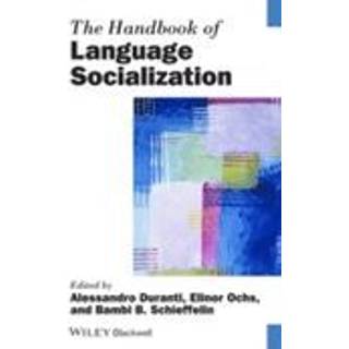 The Handbook of Language Socialization