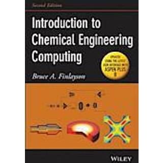 Introduction to Chemical Engineering Computing