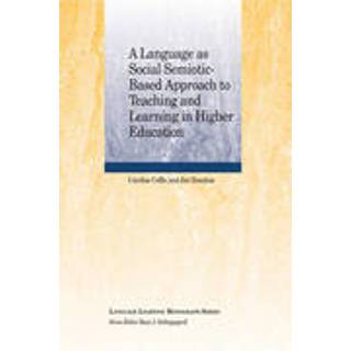 A Language as Social Semiotic-Based Approach to Teaching and Learning in Higher Education
