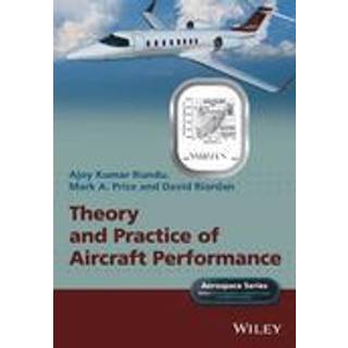 Theory and Practice of Aircraft Performance