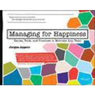 Managing for Happiness