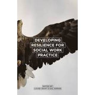 Developing Resilience for Social Work Practice