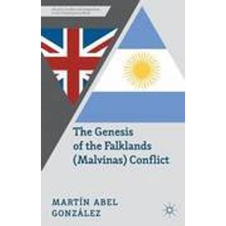 The Genesis of the Falklands (Malvinas) Conflict