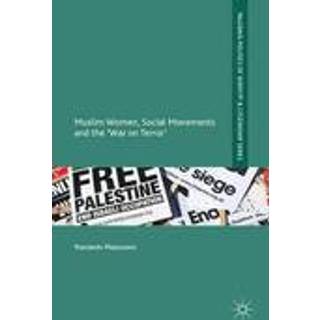 Muslim Women, Social Movements and the 'War on Terror'