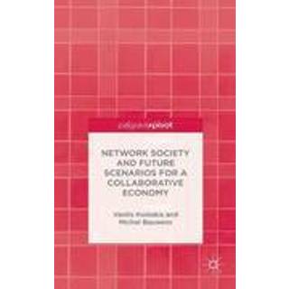 Network Society and Future Scenarios for a Collaborative Economy