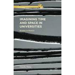 Imagining Time and Space in Universities