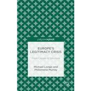 Europe’s Legitimacy Crisis