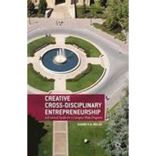 Creative Cross-Disciplinary Entrepreneurship