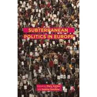 Subterranean Politics in Europe