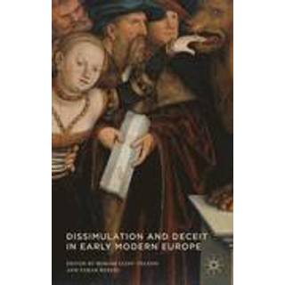 Dissimulation and Deceit in Early Modern Europe