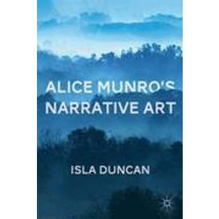 Alice Munro's Narrative Art