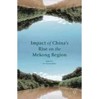 Impact of China's Rise on the Mekong Region