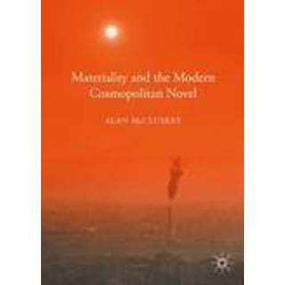 Materiality and the Modern Cosmopolitan Novel