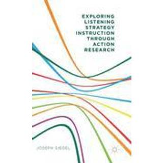 Exploring Listening Strategy Instruction through Action Research