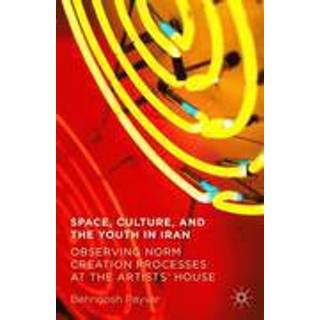 Space, Culture, and the Youth in Iran