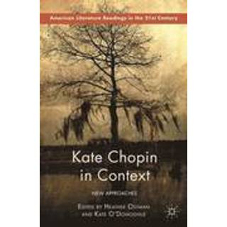 Kate Chopin in Context