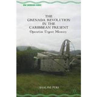 The Grenada Revolution in the Caribbean Present