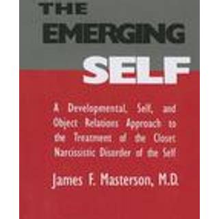 The Emerging Self: A Developmental,.Self, And Object Relatio